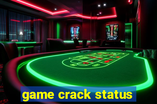 game crack status